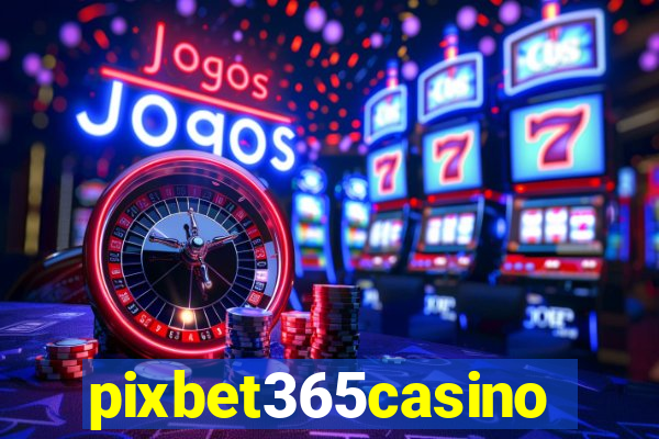 pixbet365casino
