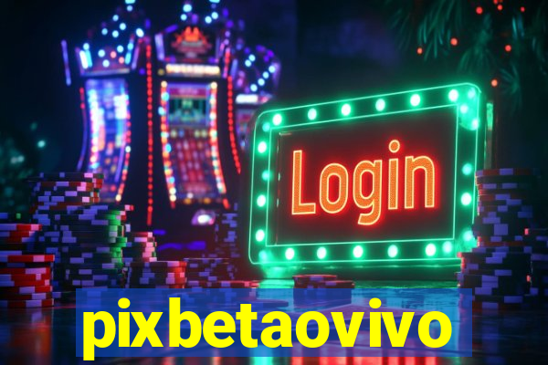 pixbetaovivo