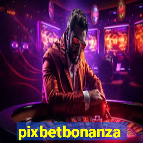 pixbetbonanza