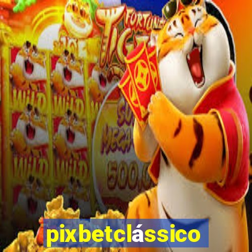 pixbetclássico