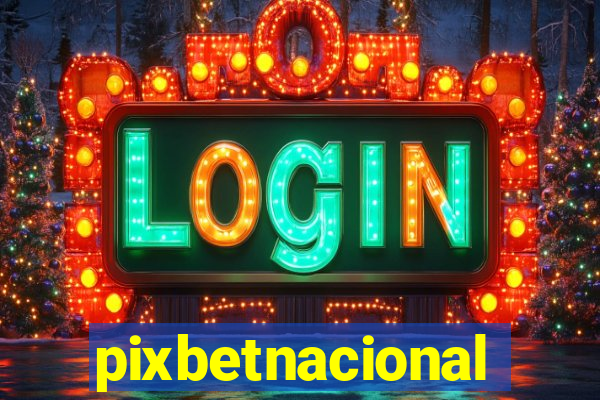pixbetnacional