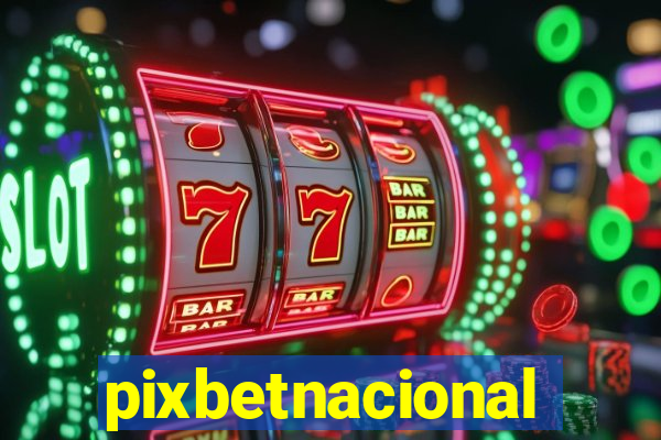 pixbetnacional