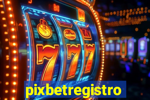 pixbetregistro