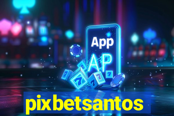 pixbetsantos