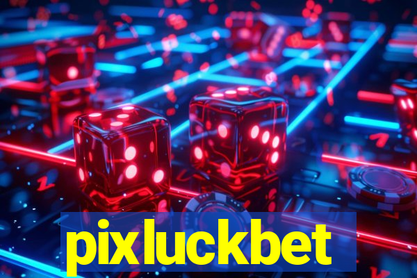 pixluckbet