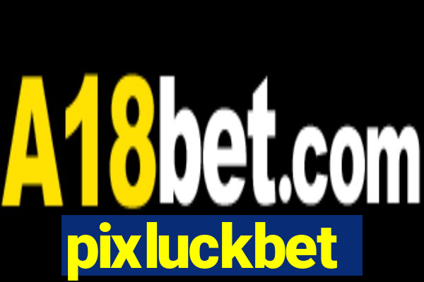 pixluckbet