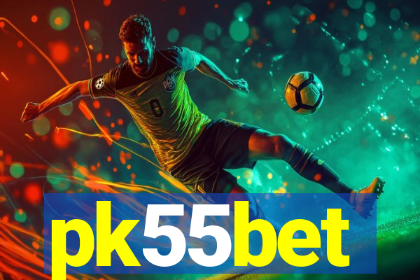 pk55bet