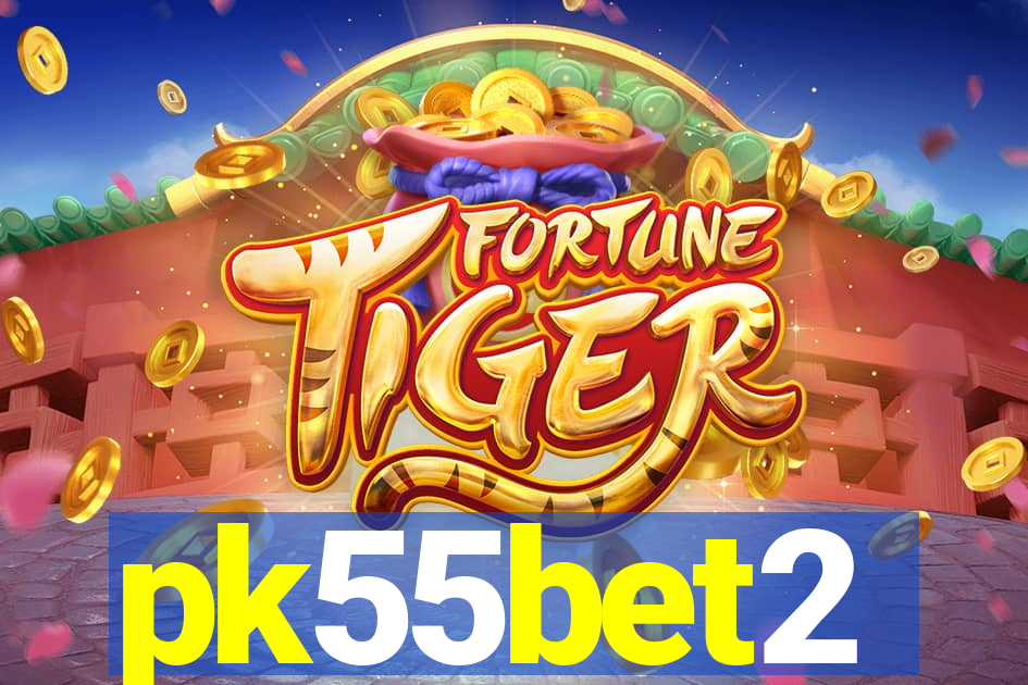 pk55bet2
