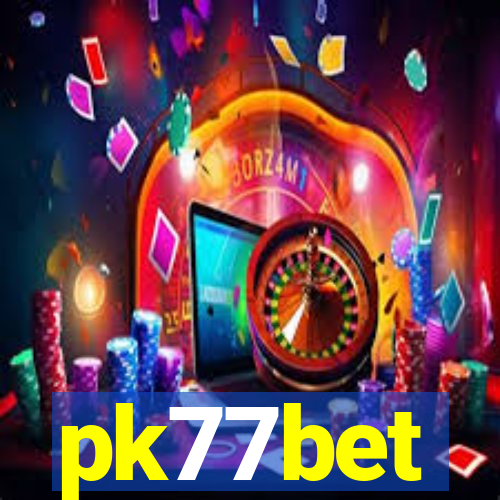 pk77bet