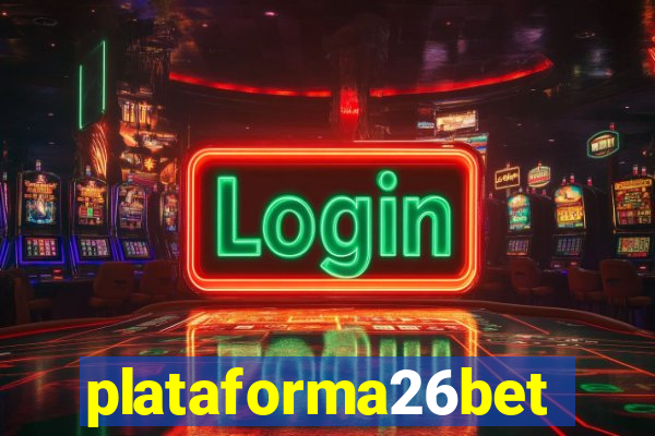 plataforma26bet