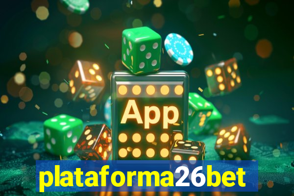 plataforma26bet