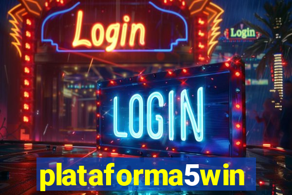 plataforma5win