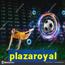 plazaroyal