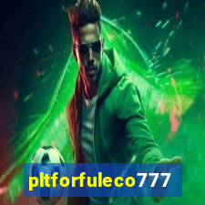pltforfuleco777