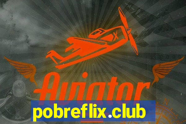 pobreflix.club