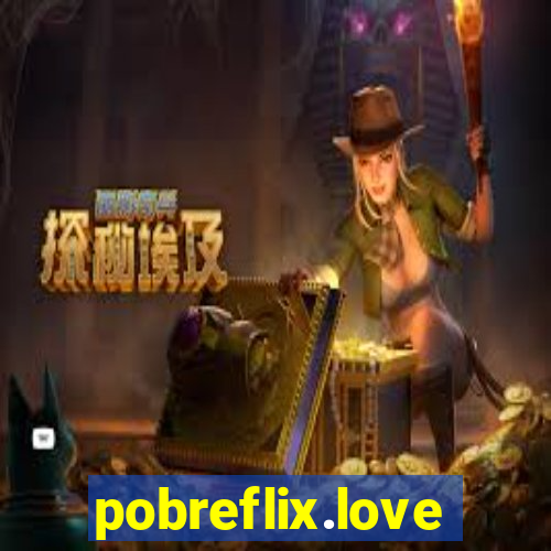 pobreflix.love
