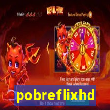 pobreflixhd