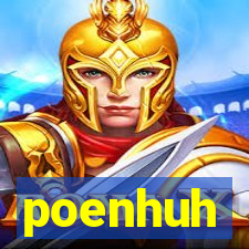 poenhuh