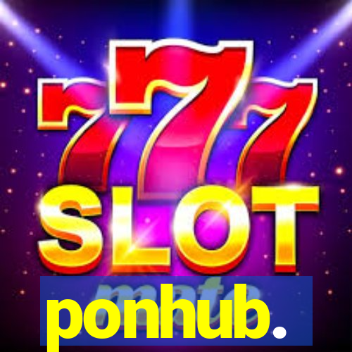 ponhub.