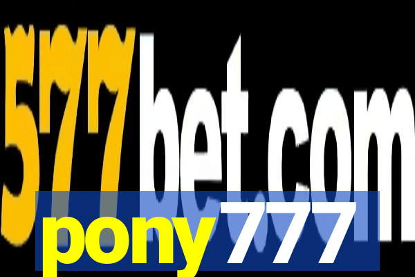 pony777