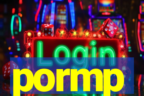 pormp