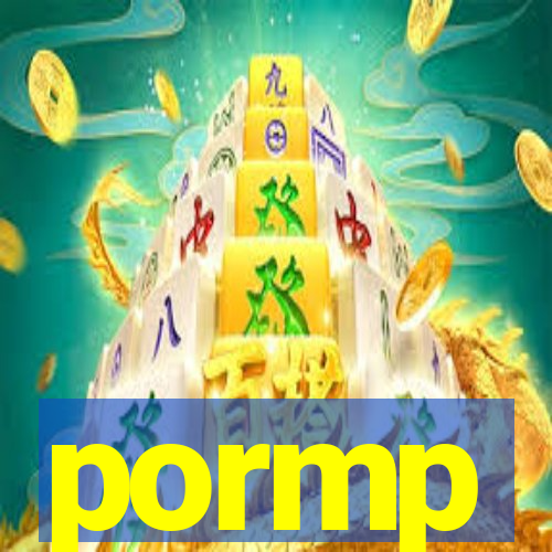 pormp