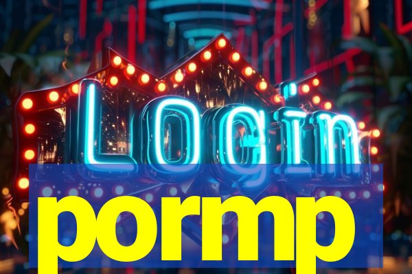 pormp