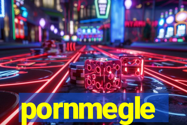 pornmegle