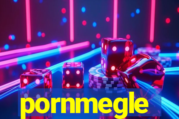 pornmegle
