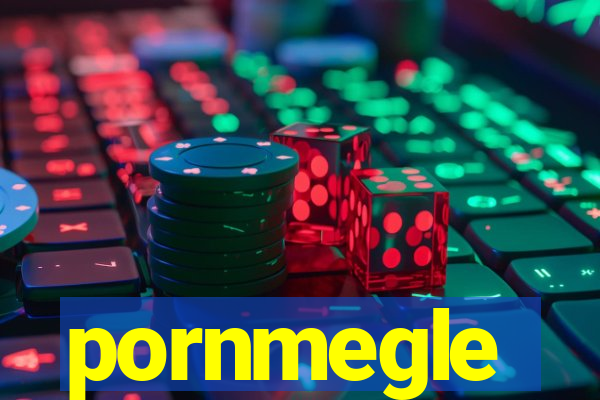 pornmegle
