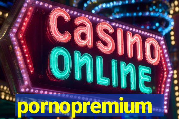 pornopremium