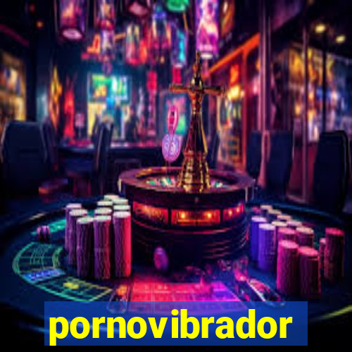 pornovibrador