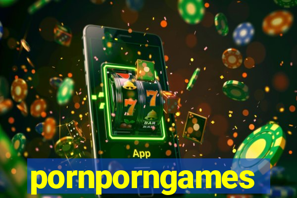 pornporngames