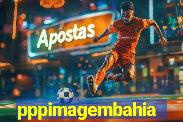 pppimagembahia