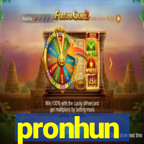 pronhun