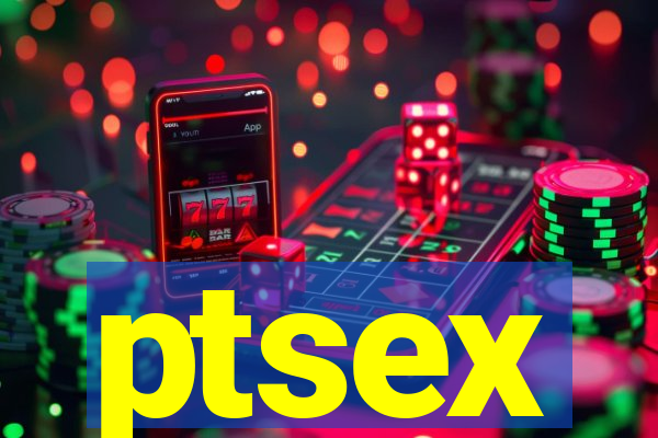 ptsex