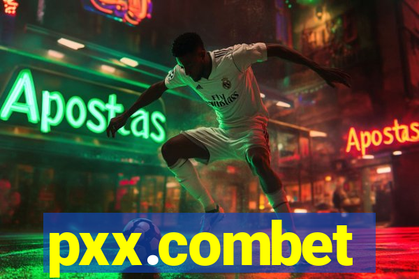 pxx.combet