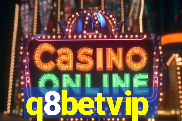 q8betvip