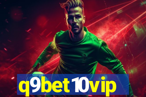 q9bet10vip
