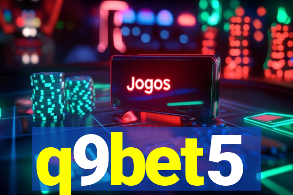 q9bet5