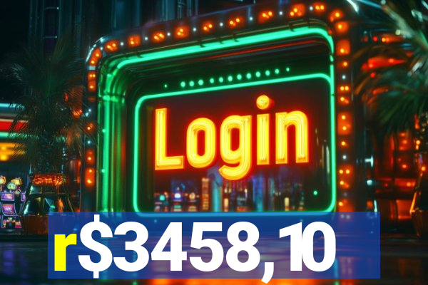 r$3458,10