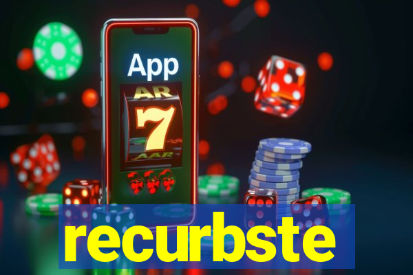 recurbste