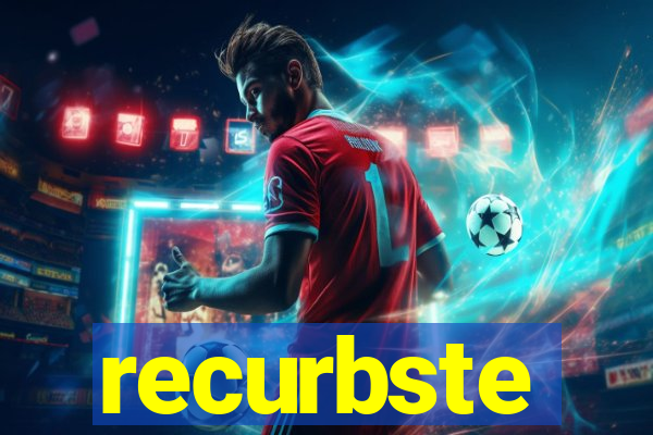 recurbste