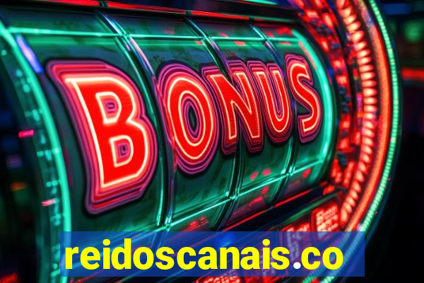 reidoscanais.com