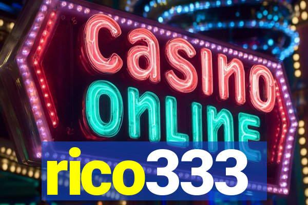 rico333