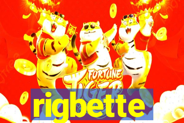 rigbette