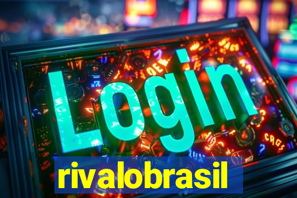 rivalobrasil