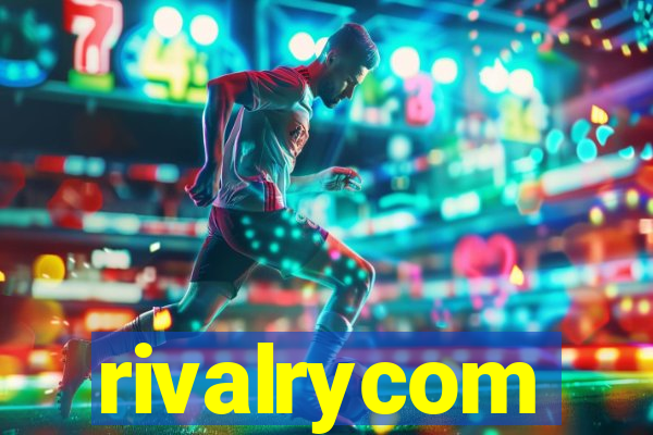 rivalrycom