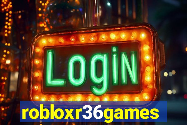 robloxr36games