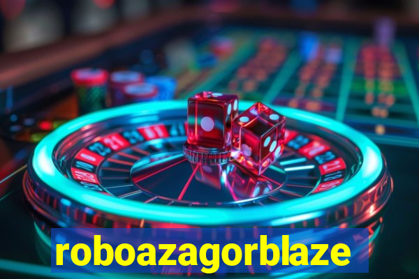 roboazagorblaze